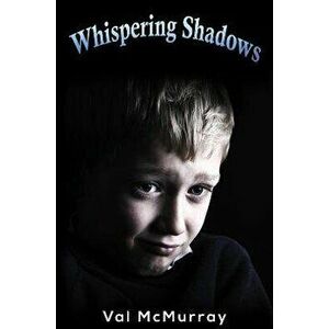 Whispering Shadows, Hardback - Val McMurray imagine
