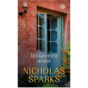 Intoarcerea acasa - Nicolas Sparks imagine