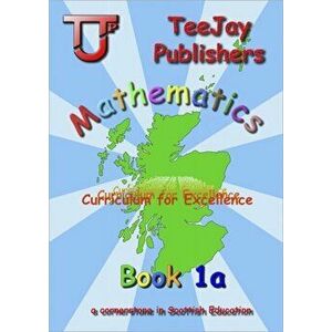 TeeJay Mathematics CfE First Level Book 1A, Spiral Bound - Thomas Strang imagine