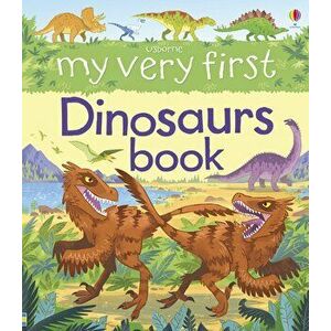 My Very First Dinosaurs Book - Alex Frith imagine
