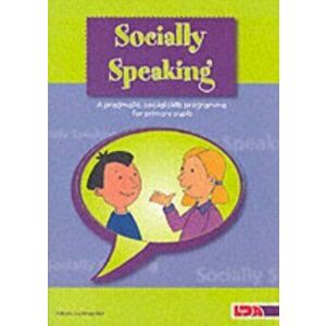 Socially Speaking. Pragmatic Social Skills Programme for Pupils with Mild to Moderate Learning Disabilities, Paperback - Alison Schroeder imagine