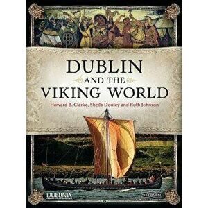 Dublin and the Viking World, Paperback - Sheila Dooley imagine