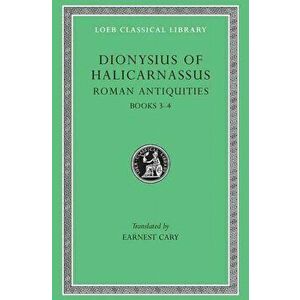 Roman Antiquities, Hardback - Dionysius of Halicarnassus imagine