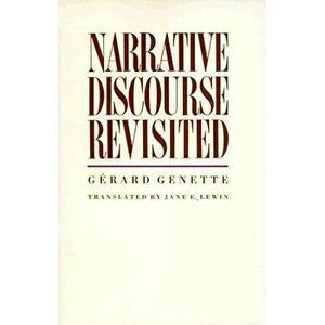 Narrative Discourse Revisited, Paperback - Gerard Genette imagine
