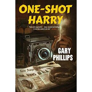 One-shot Harry, Hardback - Gary Phillips imagine
