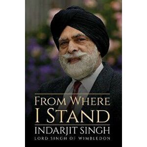 From Where I Stand, Hardback - Indarjit Singh imagine
