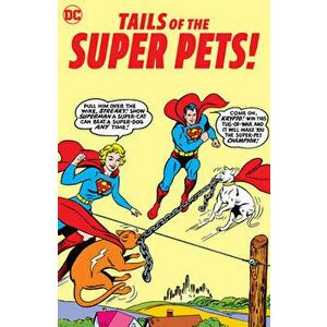 Tails of the Super-Pets, Paperback - *** imagine