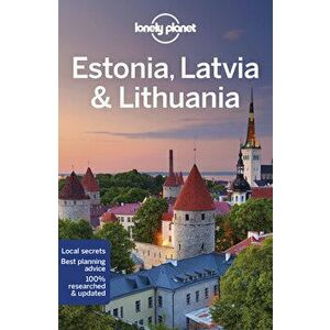 Lonely Planet Estonia, Latvia & Lithuania. 9 ed, Paperback - Ryan Ver Berkmoes imagine