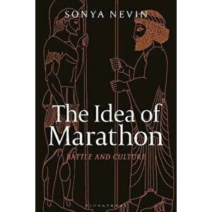 The Idea of Marathon. Battle and Culture, Paperback - *** imagine