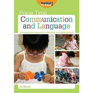 Communication and Language. An Interactive Approach to Learning and Development - Jo Blank imagine