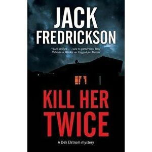 Kill Her Twice. Main, Hardback - Jack Fredrickson imagine