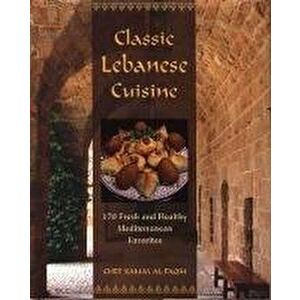 Classic Lebanese Cuisine. 170 Fresh And Healthy Mediterranean Favorites, Hardback - Kamal Al-Faqih imagine