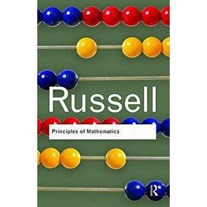 Principles of Mathematics, Paperback - Bertrand Russell imagine