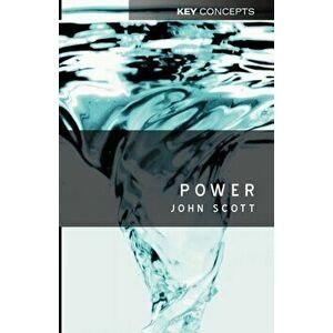 Power, Paperback - John Scott imagine