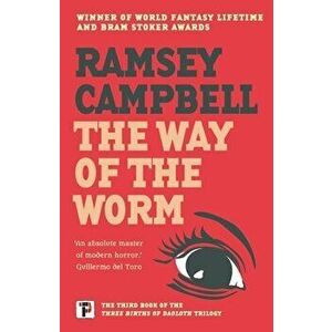 The Way of the Worm, Hardback - Ramsey Campbell imagine