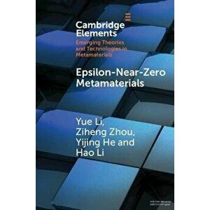 Epsilon-Near-Zero Metamaterials. New ed, Paperback - Hao (Tsinghua University, Beijing) Li imagine