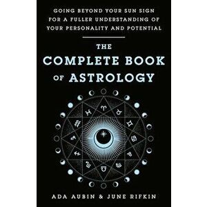 The Complete Book of Astrology, Paperback - June Rifkin imagine