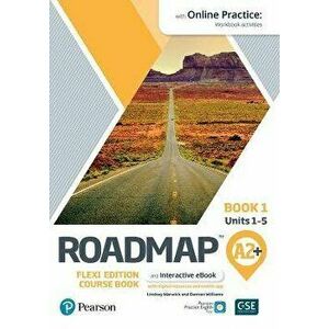 Roadmap A2+ Flexi Edition Course Book 1 with eBook and Online Practice Access - Damian Williams imagine