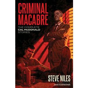 Criminal Macabre: The Complete Cal Mcdonald Stories (second Edition), Paperback - Steve Niles imagine