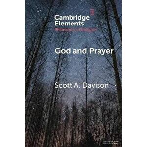 God and Prayer, Paperback - Scott A. Davison imagine