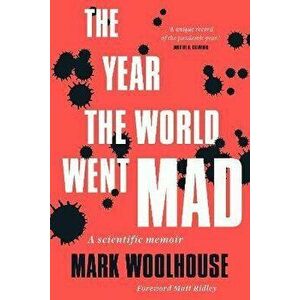 The Year the World Went Mad. A Scientific Memoir, Hardback - Mark Woolhouse imagine