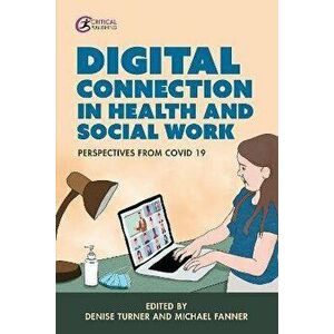 Digital Connection in Health and Social Work. Perspectives from Covid-19, Paperback - *** imagine