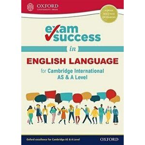 Exam Success in English Language for Cambridge International AS & A Level - Becky Brompton imagine