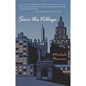 Save the Village, Paperback - Michele Herman imagine