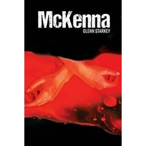 McKenna, Paperback - Glenn Starkey imagine