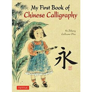 My First Book of Chinese Calligraphy, Hardback - Zihong He imagine