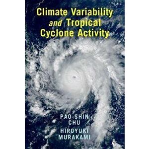 Climate Variability and Tropical Cyclone Activity, Hardback - Hiroyuki Murakami imagine