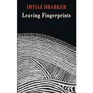 Leaving Fingerprints, Paperback - Imtiaz Dharker imagine