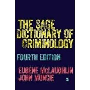 The SAGE Dictionary of Criminology. 4 Revised edition, Hardback - *** imagine