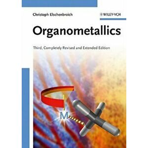 Organometallics 3e, Paperback - C Elschenbroich imagine