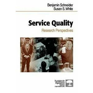 Service Quality. Research Perspectives, Paperback - Susan Schoenberger White imagine