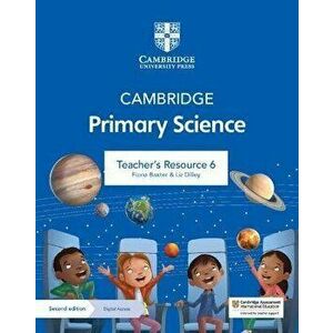 Cambridge Primary Science Teacher's Resource 6 with Digital Access. 2 Revised edition - Liz Dilley imagine