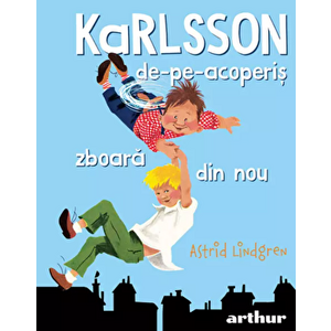 Karlsson-de-pe-acoperis zboara din nou - Astrid Lindgren imagine