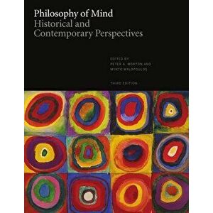 Philosophy of Mind. Historical and Contemporary Perspectives, 3 Revised edition, Paperback - *** imagine