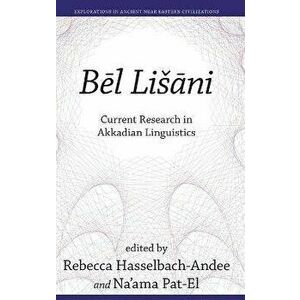 Be l Lis a ni. Current Research in Akkadian Linguistics, Hardback - *** imagine