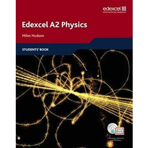 Edexcel A Level Science: A2 Physics Students' Book with ActiveBook CD - Miles Hudson imagine