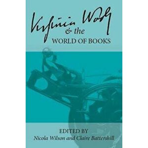 Virginia Woolf and the World of Books, Hardback - *** imagine