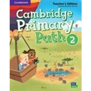 Cambridge Primary Path Level 2 Teacher's Edition, Spiral Bound - Pamela Bautista Garcia imagine