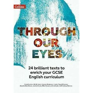 Through Our Eyes KS4 Anthology Teacher Pack. 24 Brilliant Texts to Enrich Your GCSE English Curriculum, Paperback - Lindsay Skinner imagine