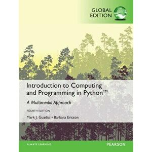 Introduction to Computing and Programming in Python, Global Edition. 4 ed, Paperback - Barbara Ericson imagine