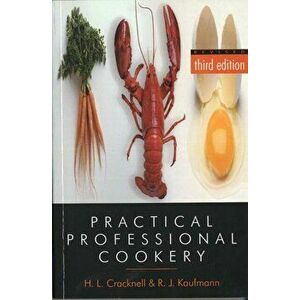 Practical Professional Cookery. 3 ed, Paperback - H. Cracknell imagine