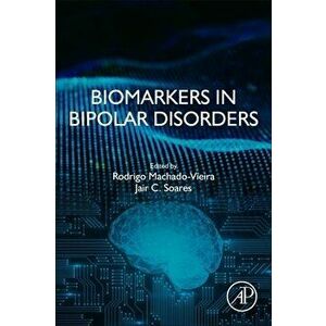 Biomarkers in Bipolar Disorders, Paperback - *** imagine