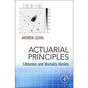 Actuarial Principles. Lifetables and Mortality Models, Paperback - *** imagine