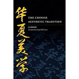 The Chinese Aesthetic Tradition, Hardback - Li Zehou imagine