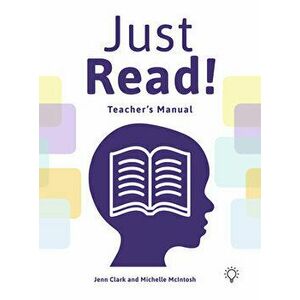 Just Read!. A Structured and Sequential Reading Fluency System, Paperback - Michelle McIntosh imagine