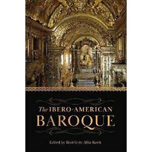The Ibero-American Baroque, Hardback - *** imagine